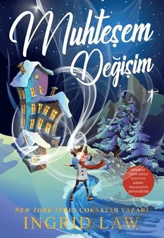 Muhteşem Değişim – Ingrid Law – Artemis Yayınları kitap kapağı