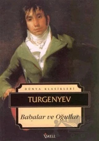 Babalar ve Oğullar – Ivan Sergeyevich Turgenev, Ivan Sergeyeviç Turgenyev – İskele Yayıncılık kitap kapağı