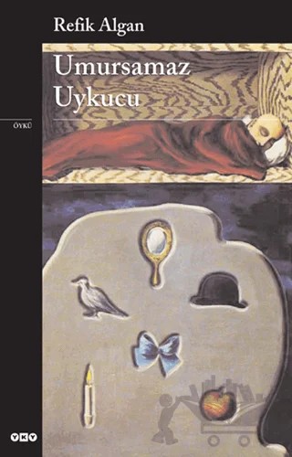 Umursamaz Uykucu – Refik Algan – Yapı Kredi Yayınları kitap kapağı