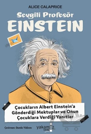 Sevgili Profesör Einstein – Alice Calaprice – Yakamoz Yayınevi kitap kapağı