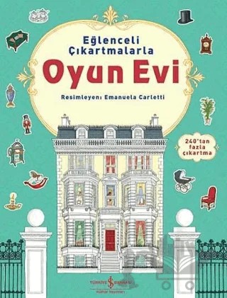 Eğlenceli Çıkartmalarla Oyun Evi – Ruth Brocklehurst – İş Bankası Kültür Yayınları kitap kapağı