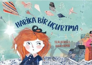 Harika Bir Uçurtma – Tülin Kozikoğlu – Doğan Çocuk kitap kapağı