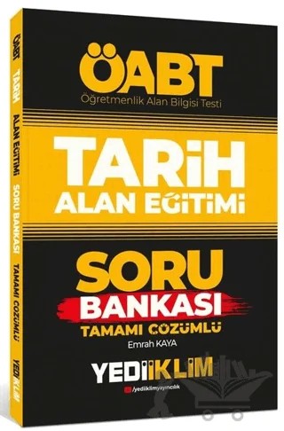 2022 ÖABT Tarih Alan Eğitimi Tamamı Çözümlü Soru Bankası – Kolektif – Yediiklim Yayınları kitap kapağı