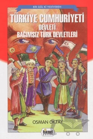 Türkiye Cumhuriyeti Devleti – Osman Oktay – Hikmet Neşriyat - Kafdağı Gençlik Kitapları kitap kapağı