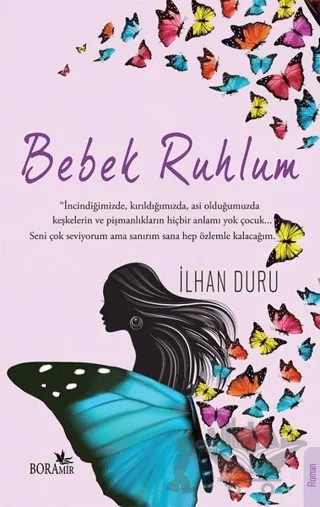 Bebek Ruhlum – İlhan Duru – Boramir Yayınları kitap kapağı
