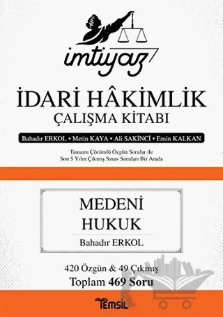 İmtiyaz İdari Hakimlik Çalışma Kitabı - Medeni Hukuk – Ali Sakinci, Bahadır Erkol, Emin Kalkan, Metin Kaya – Temsil Kitap kitap kapağı