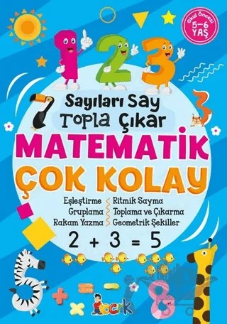 Sayıları Say, Topla, Çıkar, Matematik Çok Kolay / Bıcırık – Kolektif – Bıcırık Yayınları kitap kapağı