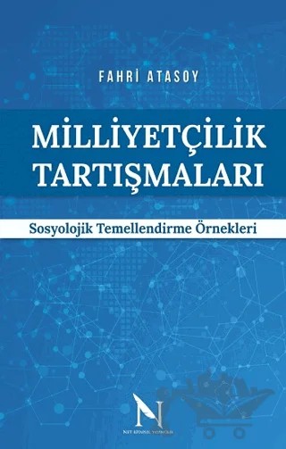 Milliyetçilik Tartışmaları – Fahri Atasoy – Net Kitaplık Yayıncılık kitap kapağı