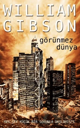 Görünmez Dünya – William Gibson – Artemis Yayınları kitap kapağı
