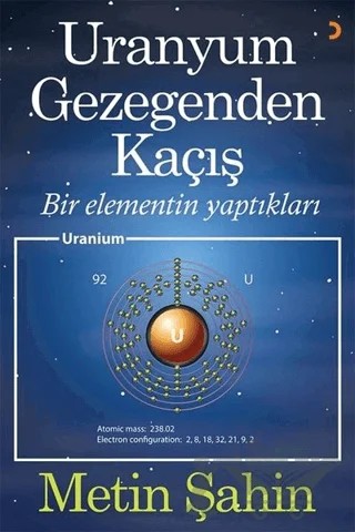 Uranyum Gezegenden Kaçış – Metin Şahin – Cinius Yayınları kitap kapağı