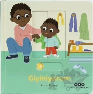 Hareketli Büyüyorum Serisi 7 – Giyiniyorum – Ilaria Falorsi – Yapı Kredi Yayınları kitap kapağı