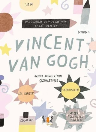 Vincent Van Gogh - Ustalardan Çocuklar İçin Sanat Dersleri – Jenny Broom, Rachel Williams – Hayalperest Çocuk kitap kapağı