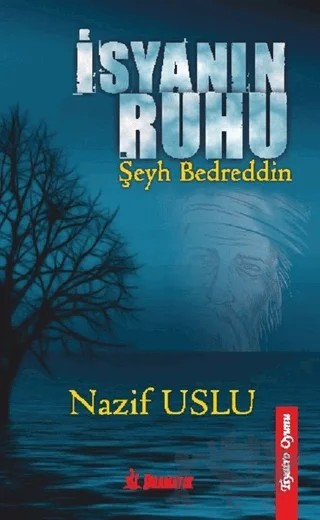 İsyanın Ruhu – Nazif Uslu – Dramatik Yayınları kitap kapağı