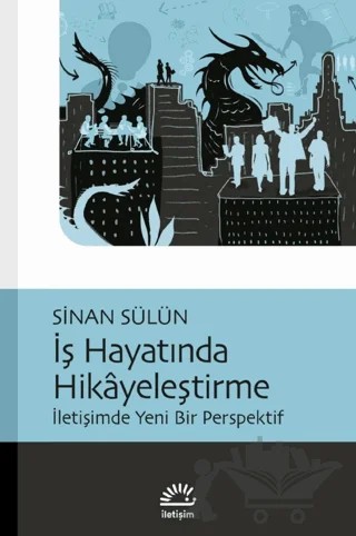 İş Hayatında Hikayeleştirme – Sinan Sülün – İletişim Yayınevi kitap kapağı