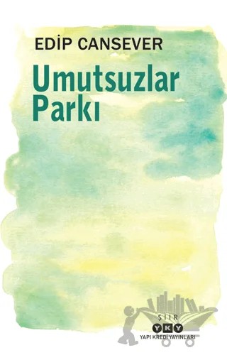 Umutsuzlar Parkı – Edip Cansever – Yapı Kredi Yayınları kitap kapağı