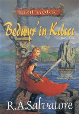 Bedwyr’ın Kılıcı Kızıl Gölge Üçlemesi Birinci Kitap – R. A. Salvatore – Ankira Yayıncılık kitap kapağı