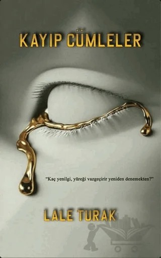 Kayıp Cümleler – Lale Turak – Dionysos Yayın Group kitap kapağı