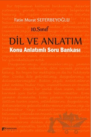 10. Sınıf Dil ve Anlatım Konu Anlatımlı Soru Bankası – Fatin Murat Seferbeyoğlu – Karahan Kitabevi kitap kapağı
