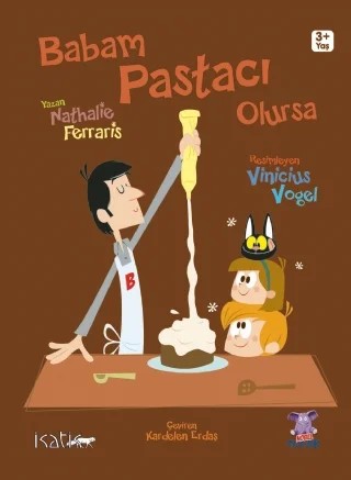 BABAM PASTACI OLURSA / Papa Pâtissier – Nathalie Ferraris – Nobel Çocuk kitap kapağı