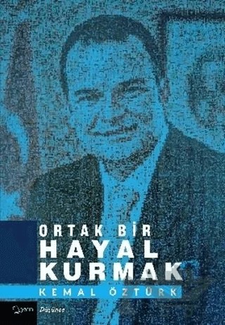 Ortak Bir Hayal Kurmak – Kemal Öztürk – Yarın Yayınları kitap kapağı