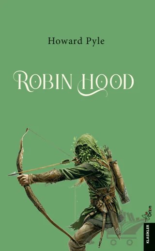 Robin Hood – Howard Pyle – Orion Yayınevi kitap kapağı