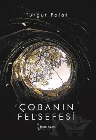 Çobanın Felsefesi – Turgut Polat – İkinci Adam Yayınları kitap kapağı