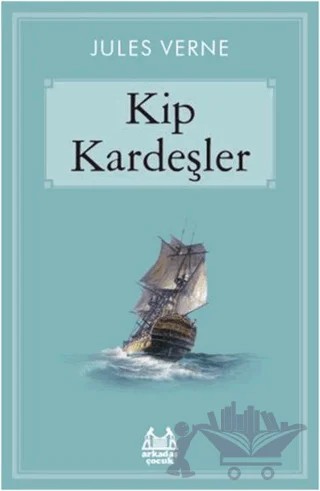 Kip Kardeşler – Jules Verne – Arkadaş Yayınları kitap kapağı