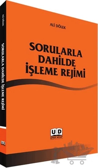 Sorularla Dahilde İşleme Rejimi – Ali Dölek – Umut Kitap Basım Yayın kitap kapağı