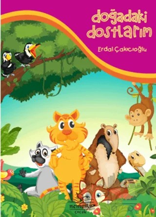 Doğadaki Dostlarım – Erdal Çakıcıoğlu – Nemesis Kitap kitap kapağı