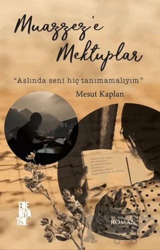 Muazzez’e Mektuplar – Mesut Kaplan – Edebiyatist kitap kapağı
