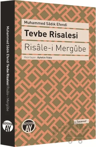 Tevbe Risalesi - Risale-i Mergube – Muhammed Sadık Efendi – Büyüyen Ay Yayınları kitap kapağı