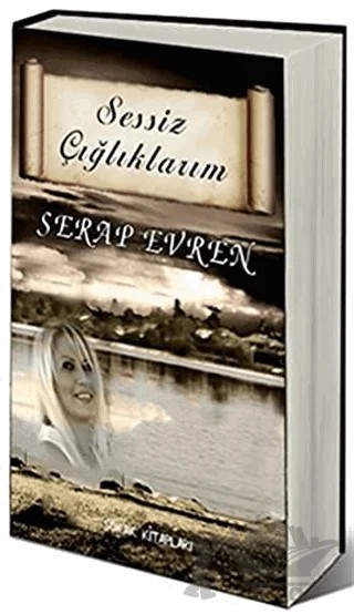 Sessiz Çığlıklarım – Serap Evren – Sokak Kitapları Yayınları kitap kapağı