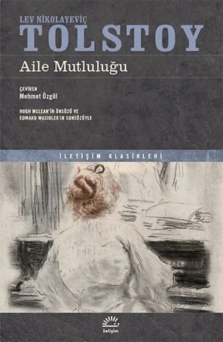 Aile Mutluluğu – Lev Nikolayeviç Tolstoy – İletişim Yayınevi kitap kapağı