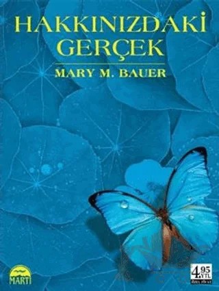 Hakkınızdaki Gerçek (Özel Baskı) – Mary M. Bauer – Martı Yayınları kitap kapağı