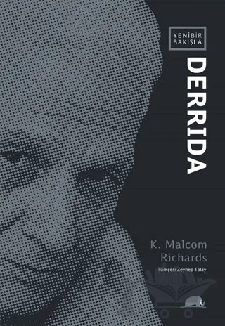 Yeni Bir Bakışla Derrida – K. Malcom Richards – Kolektif Kitap kitap kapağı