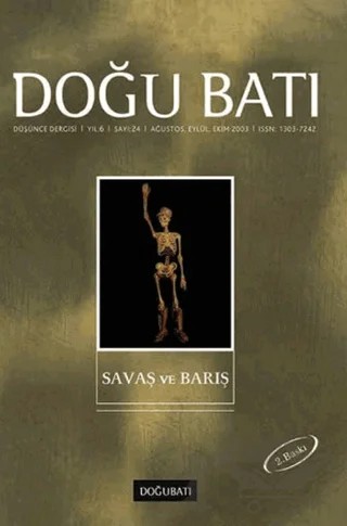 Doğu Batı Düşünce Dergisi Yıl: 6 Sayı: 24 - Savaş ve Barış – Doğu Batı Dergileri kitap kapağı