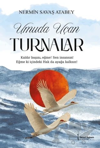 Umuda Uçan Turnalar – Nermin Savaş Atabey – İkinci Adam Yayınları kitap kapağı
