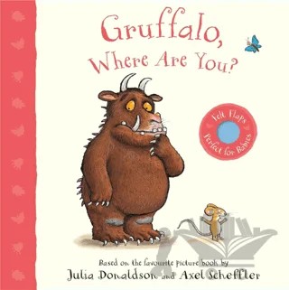 Gruffalo, Where Are You? : A Felt Flaps Book – Julia Donaldson – Pan Macmillan kitap kapağı