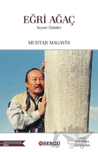 Eğri Ağaç Seçme Öyküler – Muhtar Magavin – Bengü Yayınları kitap kapağı
