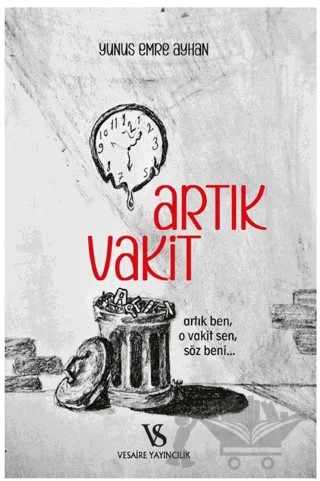 Artık Vakit – Yunus Emre Ayhan – Vesaire Yayıncılık kitap kapağı