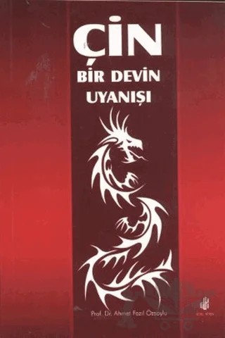 Çin - Bir Devin Uyanışı – Ahmet Fazıl Özsoylu – Adana Nobel Kitabevi kitap kapağı