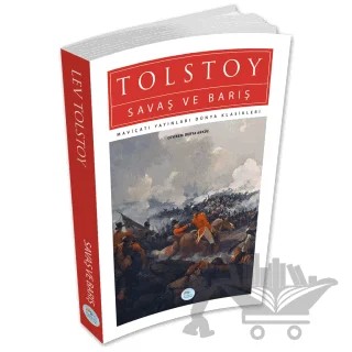 Savaş ve Barış - Lev Tolstoy - (Dünya Klasikleri) – Hasan Yiğit – Maviçatı Yayınları kitap kapağı