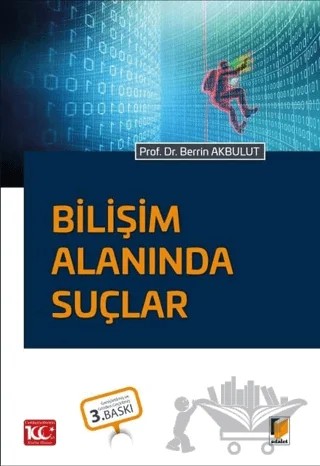 Bilişim Alanında Suçlar – Berrin Akbulut – Adalet Yayınevi kitap kapağı
