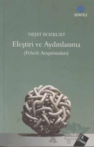 Eleştiri ve Aydınlanma – Nejat Bozkurt – Sentez Yayınları kitap kapağı