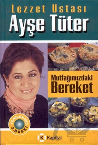Mutfağımızdaki Bereket – Ayşe Tüter – Kapital Kitapları kitap kapağı