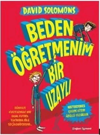 Beden Öğretmenim Bir Uzaylı – David Solomons – Doğan Egmont Yayıncılık kitap kapağı