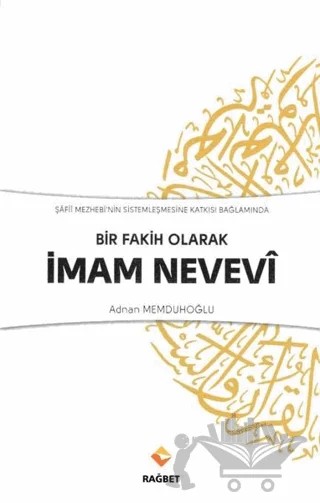 Bir Fakih Olarak İmam Nevevi – Adnan Memduhoğlu – Rağbet Yayınları kitap kapağı