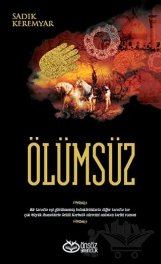 Ölümsüz – Sadık Keremyar – Önsöz Yayıncılık kitap kapağı