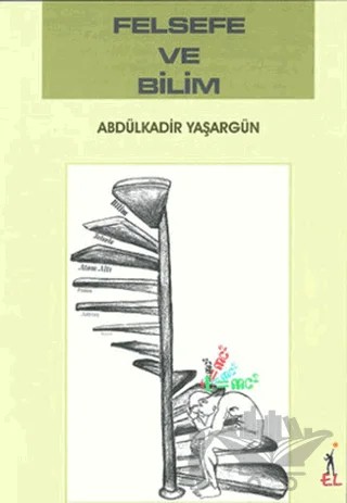 Felsefe ve Bilim – Abdülkadir Yaşargün – El Yayınları kitap kapağı