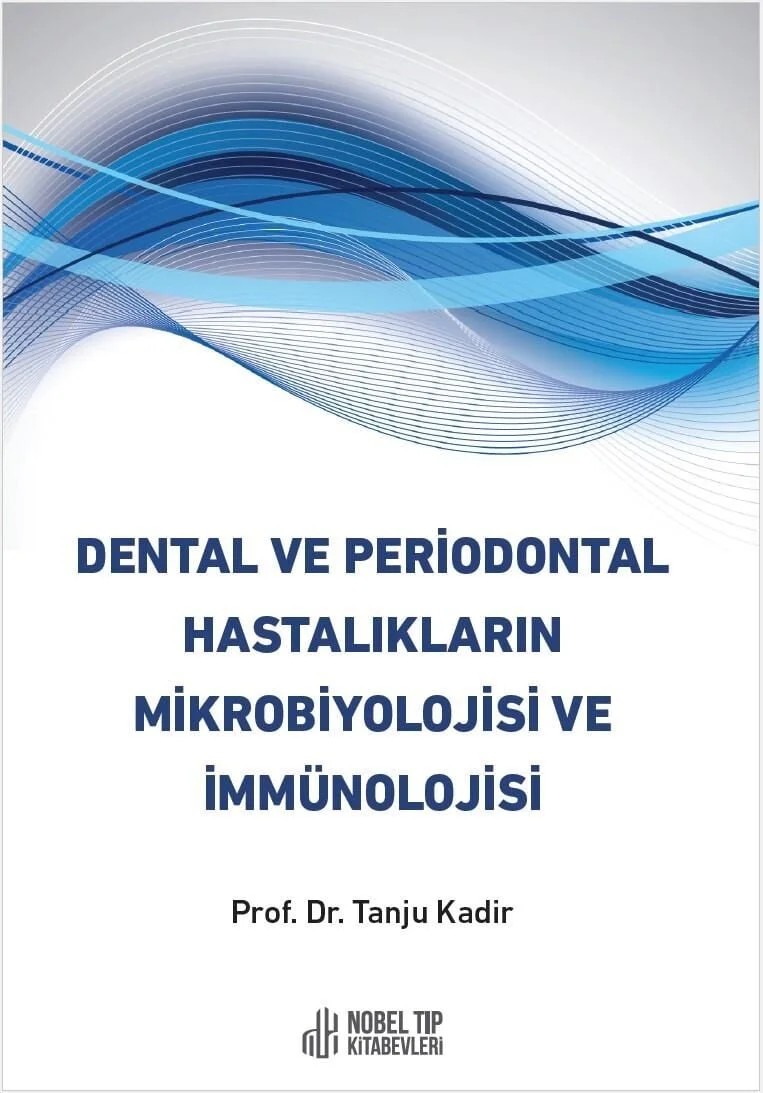 Dental ve Periodontal Hastalıkların Mikrobiyolojisi ve İmmünolojisi – - – Nobel Tıp Kitabevleri kitap kapağı